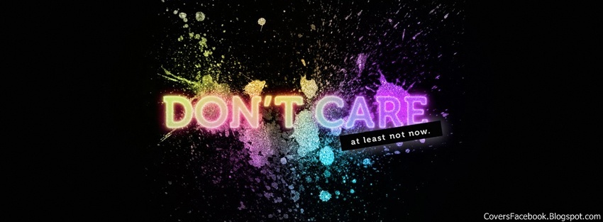 dont+care+Facebook+Covers.jpg